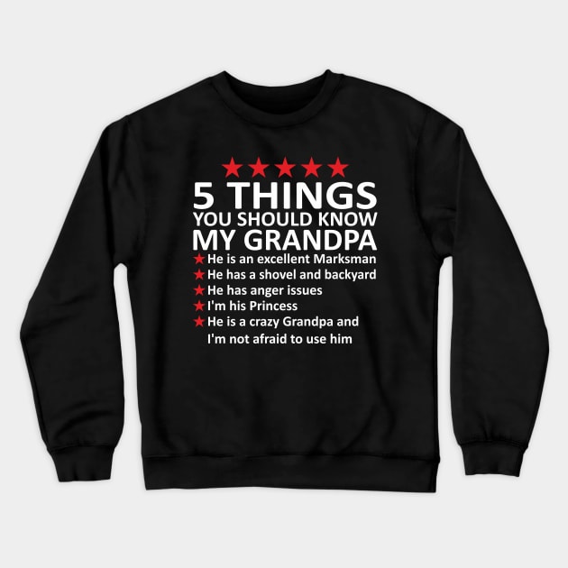 5 things you should know about my grandpa Crewneck Sweatshirt by Mas Design